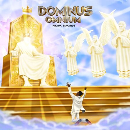 Frank Edwards – Dominus Omnium (MP3 Download + Lyrics Video)